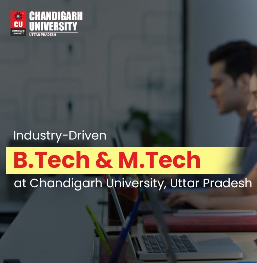Industry-Driven B.Tech and M.Tech at Chandigarh University, Uttar Pradesh.
